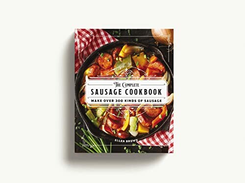 Cover of 'The Complete Sausage Cookbook' by Ellen Brown